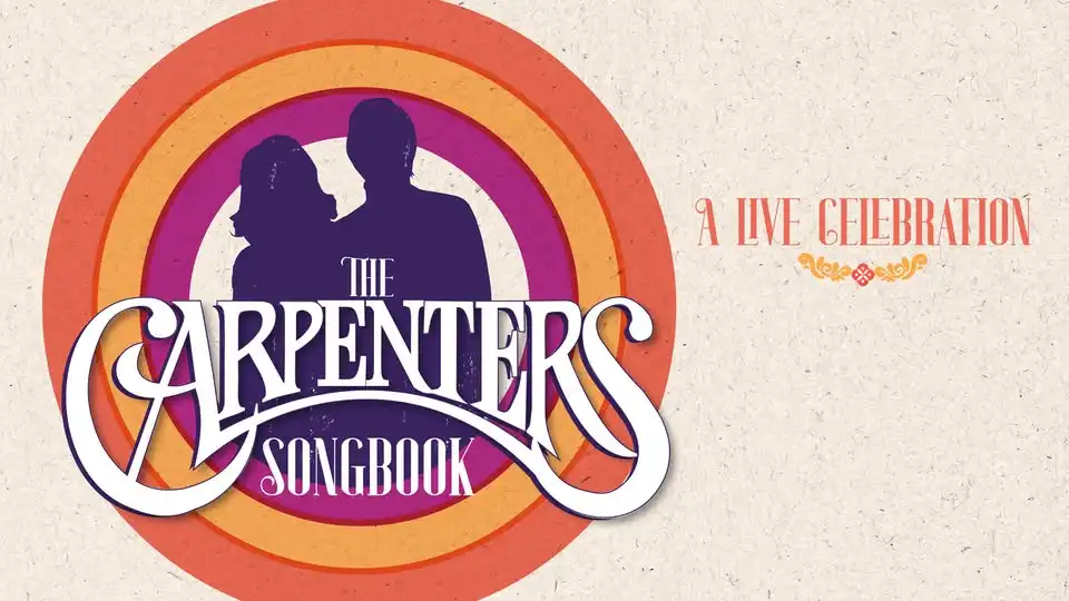 The Carpenters Songbook: A Live Celebration