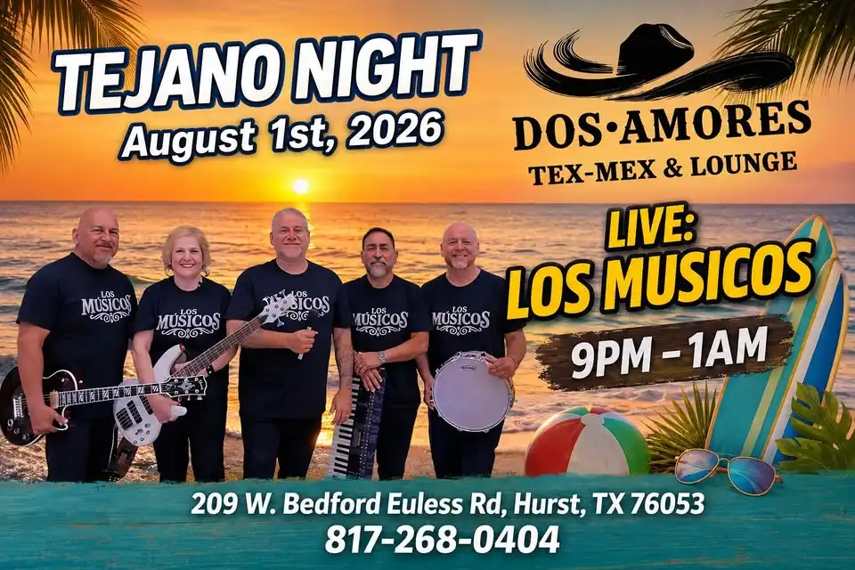 END OF SUMMER TEJANO NIGHT!