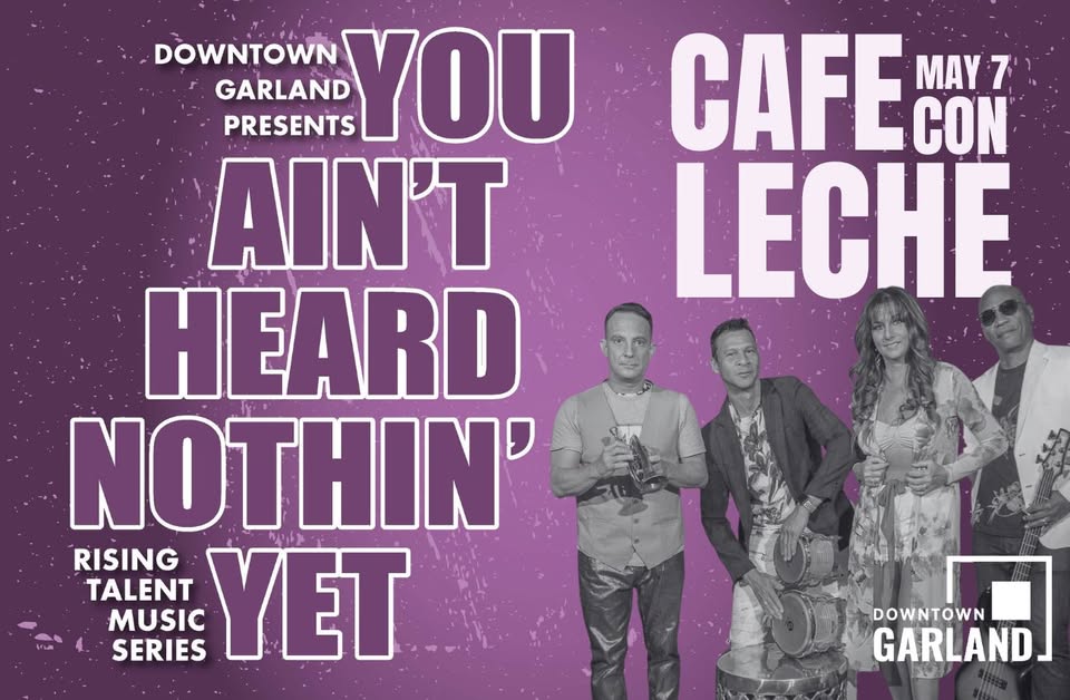 You Ain't Heard Nothin' Yet - Rising Talent Music Series: Cafe Con Leche