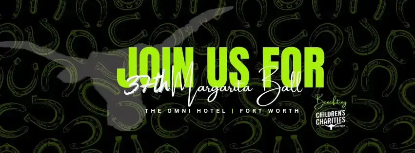 37th Fort Worth Margarita Ball