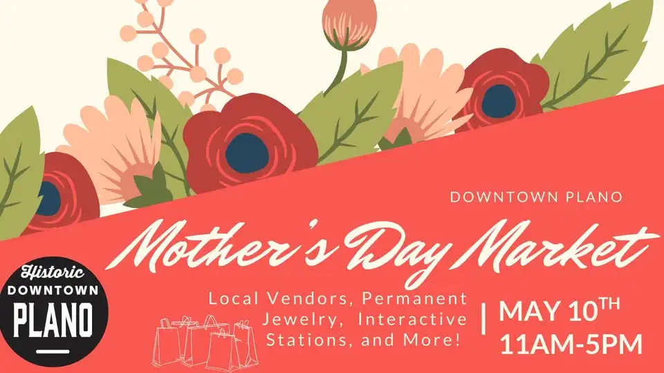Downtown Plano Mother’s Day Market