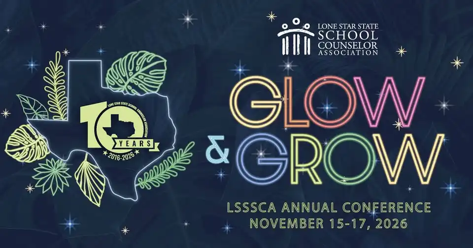 2026 Lone Star State School Counselor Association (LSSSCA) Conference