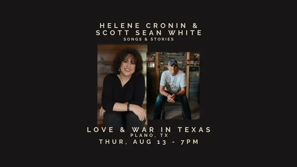 HELENE CRONIN & SCOTT SEAN WHITE LIVE @ LOVE AND WAR - PLANO, TX