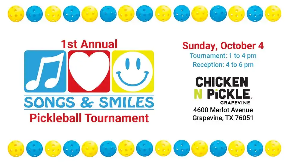 1st Annual Songs & Smiles Pickleball Tournament