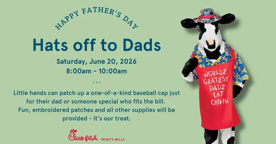 Hats off to Dads at Chick-fil-A
