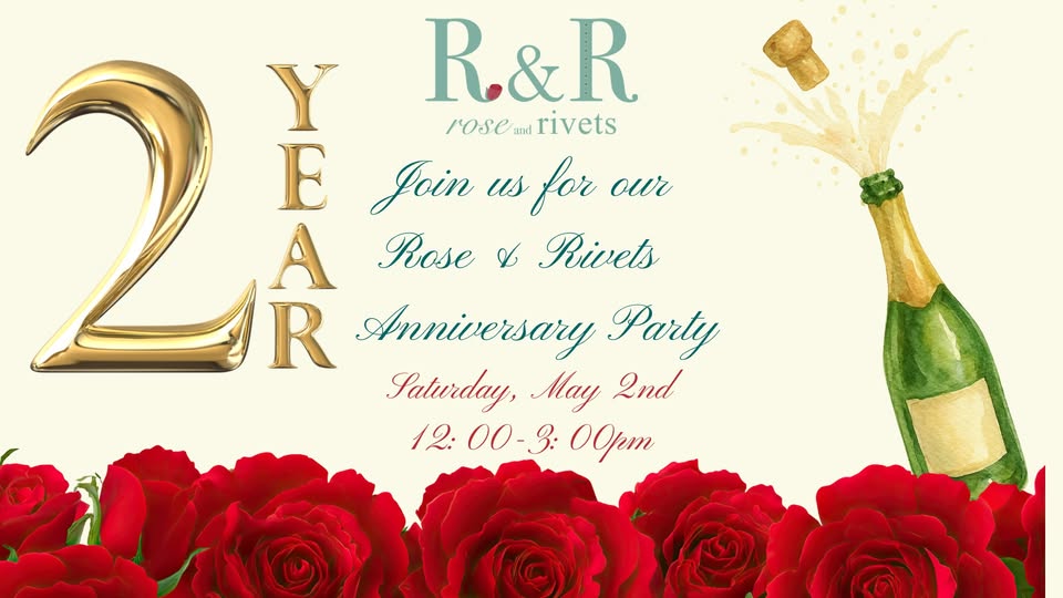 Rose & Rivets 2 Year Anniversary Party 🌹