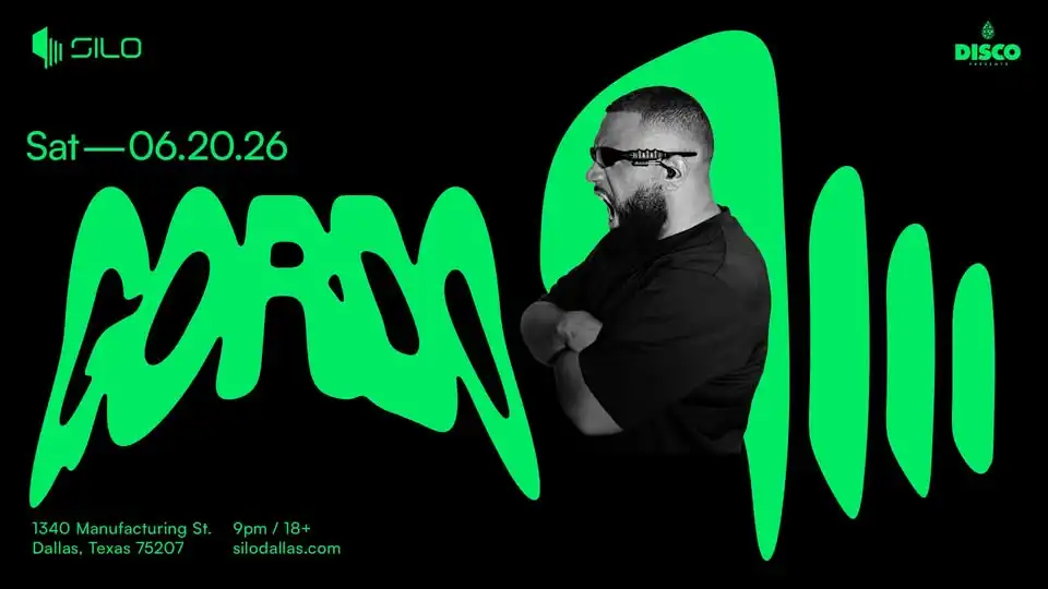 Gordo - SILO - Dallas - 06.20.26