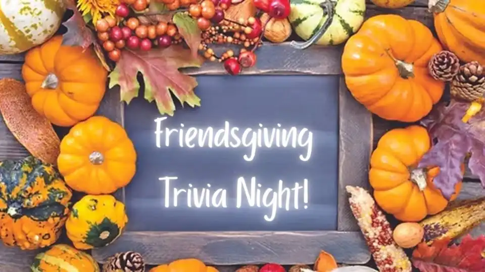 FRIENDSGIVING Trivia Night!!