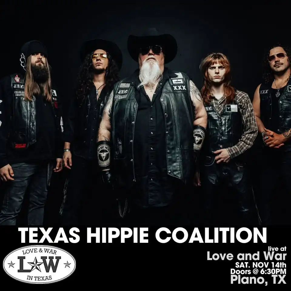 TEXAS HIPPIE COALITION LIVE @ LOVE AND WAR - PLANO, TX