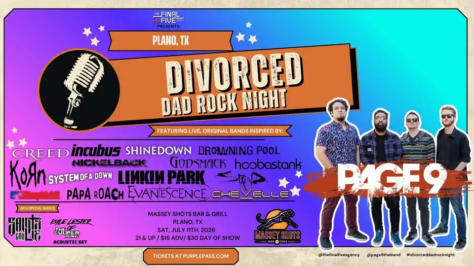 DIVORCED DAD ROCK NIGHT: PLANO, TX w/ Page 9, Saints Can Lie & more