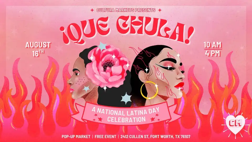 ¡Qué Chula! A Latina Celebration by Cultura Markets
