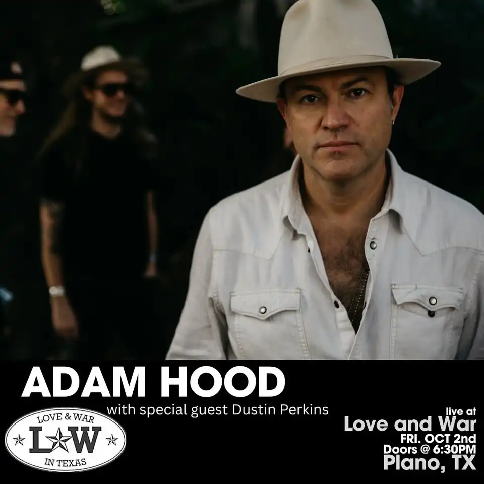 ADAM HOOD LIVE @ LOVE AND WAR - PLANO, TX