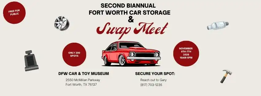 Second Biannual Fort Worth Car Storage & Swap Meet