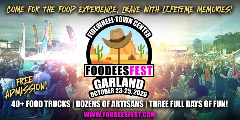 FOODEES FEST IS COMING TO GARLAND, TEXAS!
