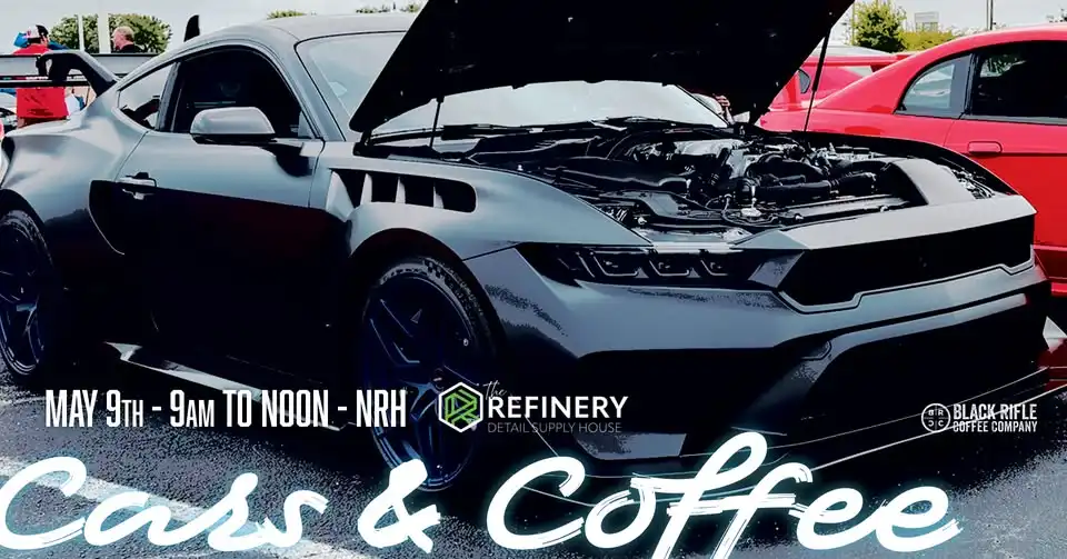 Cars & Coffee NRH (Hosted by The Refinery)