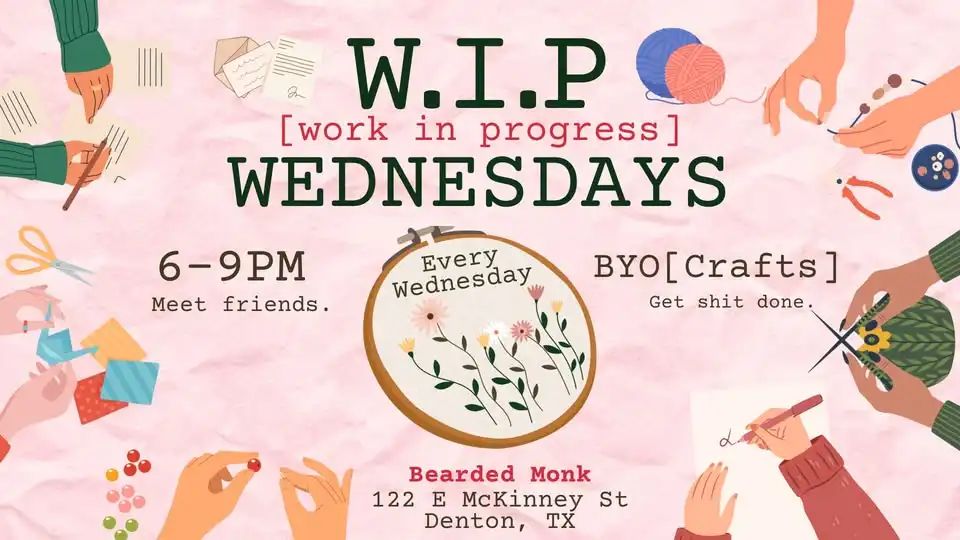 W.I.P [Work In Progress] Wednesdays