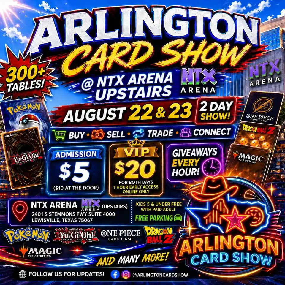 Arlington Card Show @NTXarena 2 day show Aug 22 & 23
