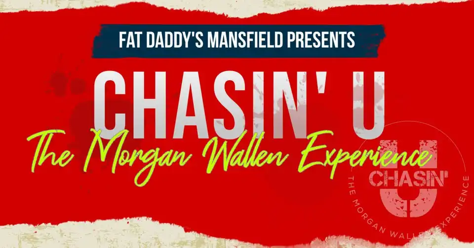 Chasin' U - The Morgan Wallen Experience (Tribute) @ Fat Daddy's