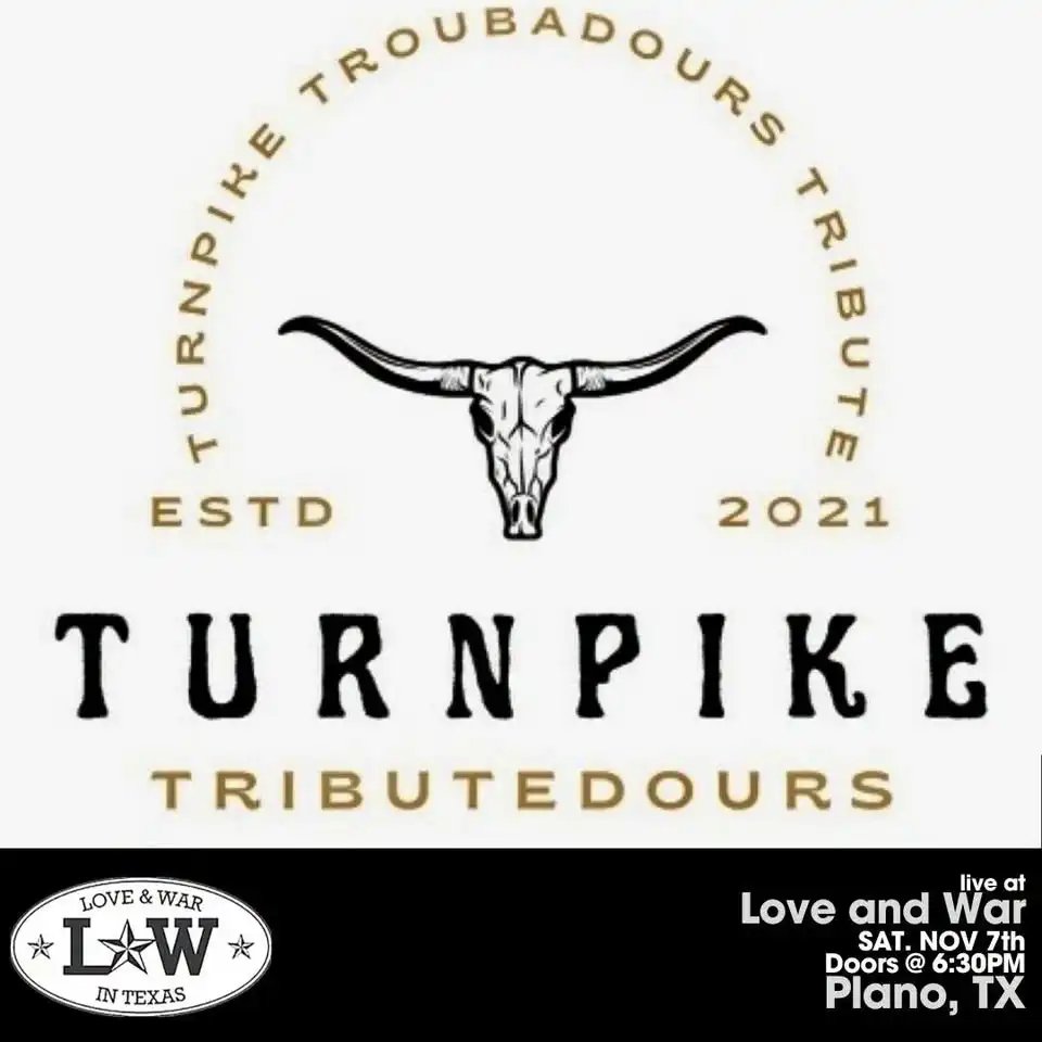 TURNPIKE TRIBUTEDOURS LIVE @ LOVE AND WAR - PLANO, TX