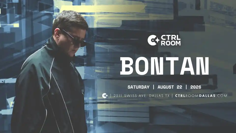 Bontan at CTRL Room