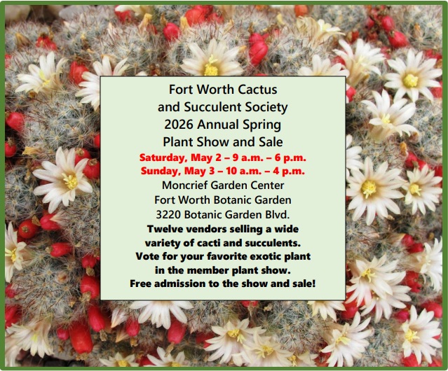 Fort Worth Cactus and Succulent Society 2026 Annual Spring Plant Show and Sale