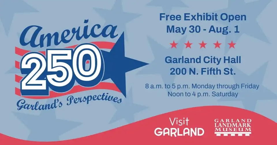 America 250: Garland's Perspectives Exhibit