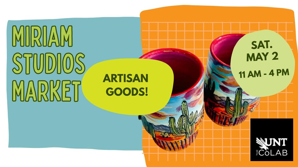Miriam Studios Market at the UNT CoLab!