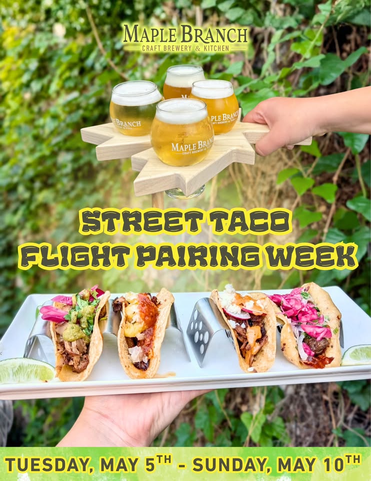 STREET TACO FLIGHT WEEK AT MAPLE BRANCH