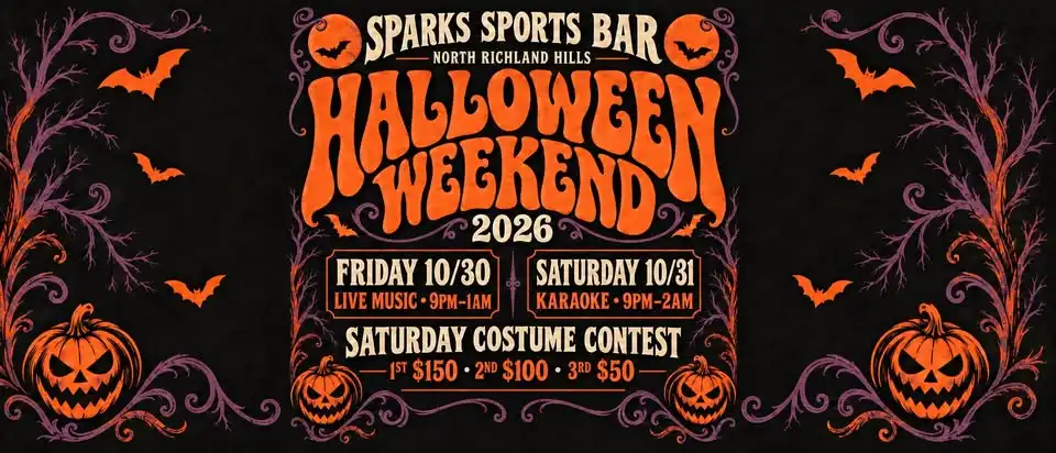 NRH! HALLOWEEN WEEKEND - $300 in PRIZES at SPARKS SPORTS BAR in NORTH RICHLAND HILLS