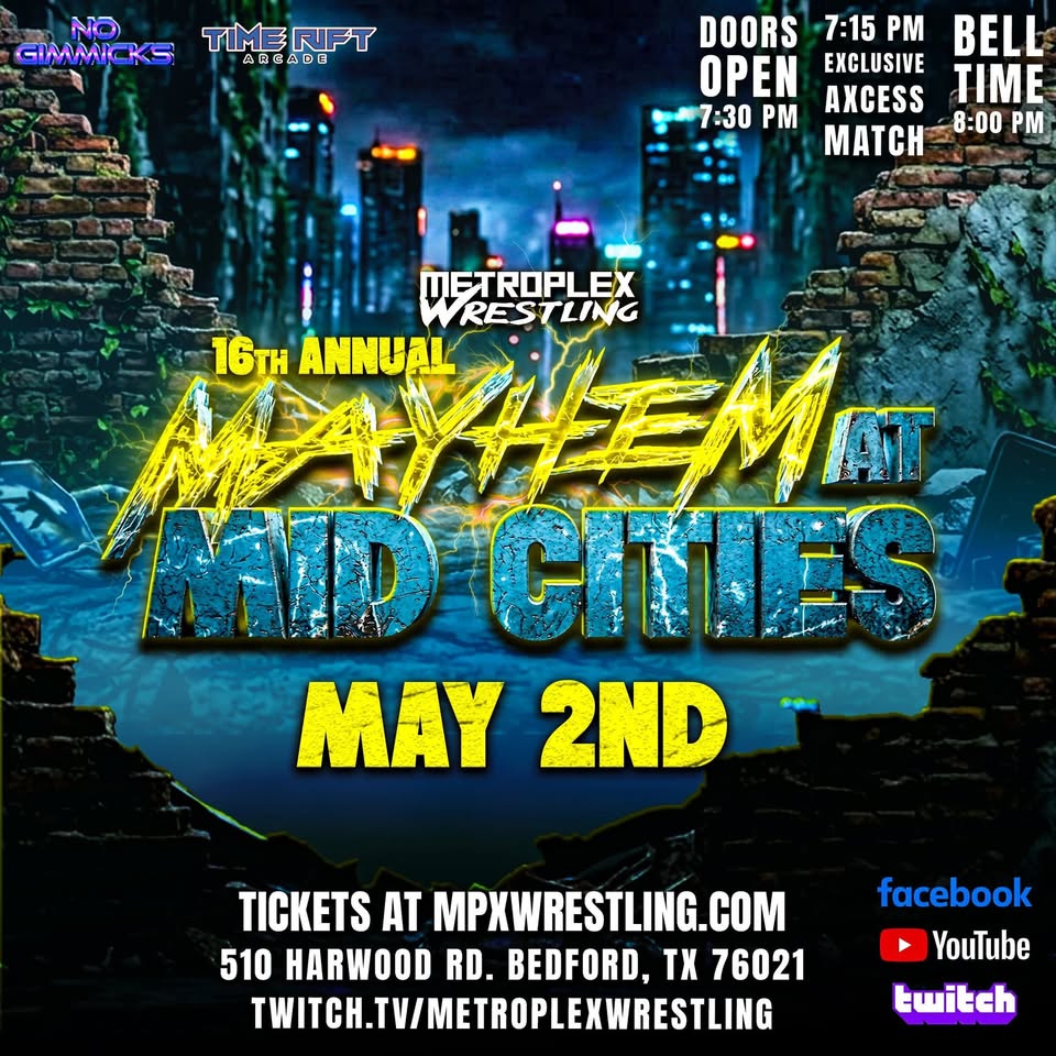 MPX presents 16th Annual Mayhem at Mid Cities