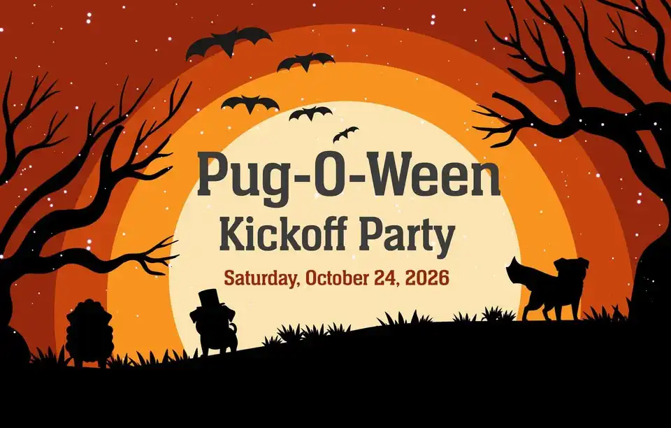 Pug-O-Ween 2026 Kick-Off Party