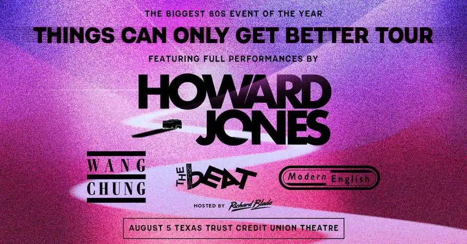 Howard Jones: Things Can Only Get Better Tour