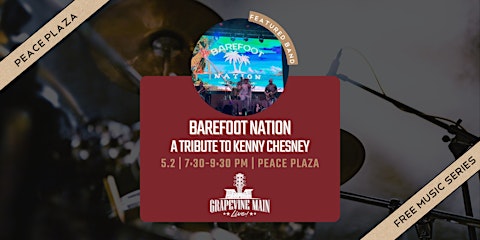 Grapevine Main LIVE! | Barefoot Nation