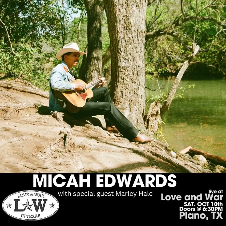 MICAH EDWARDS LIVE @ LOVE AND WAR - PLANO, TX