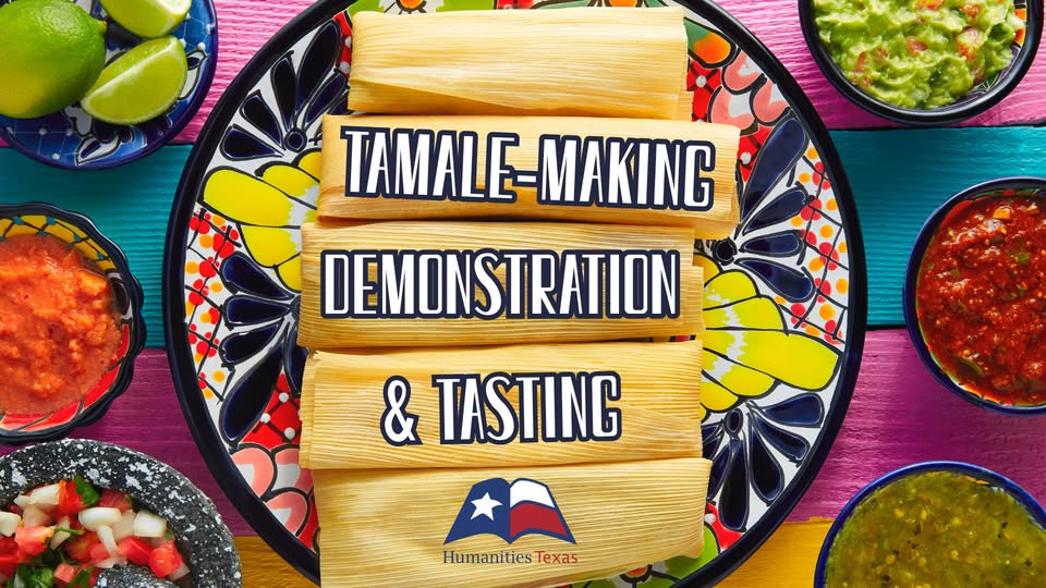 Tamale-Making Demonstration & Tasting