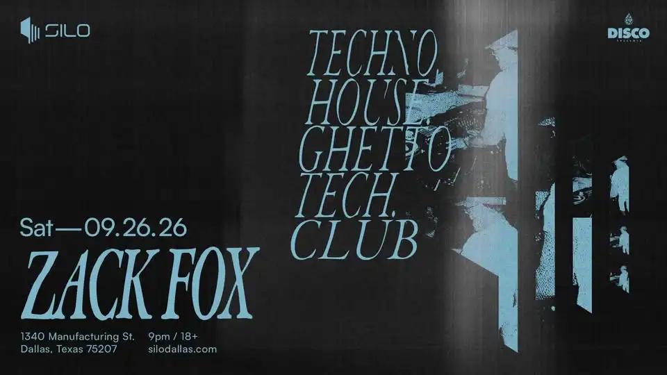 Zack Fox - SILO - Dallas - 09.26.26