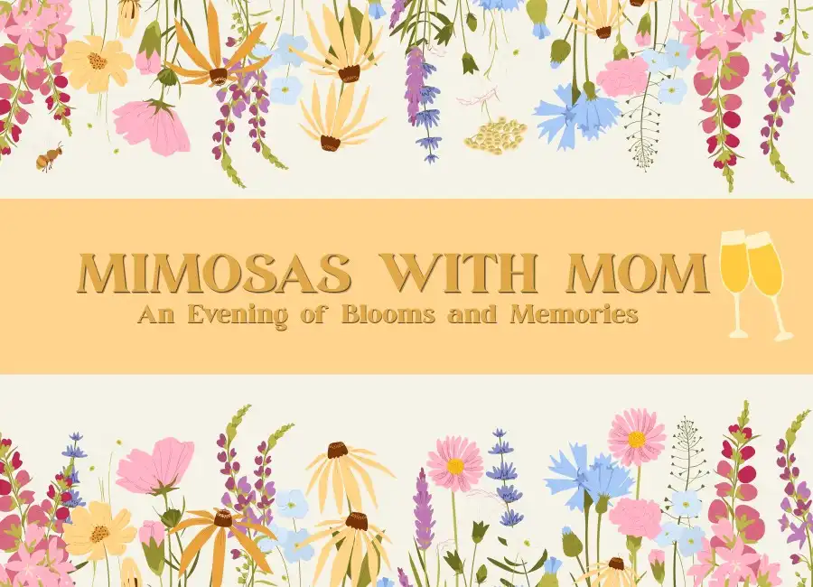 Mimosas with Mom