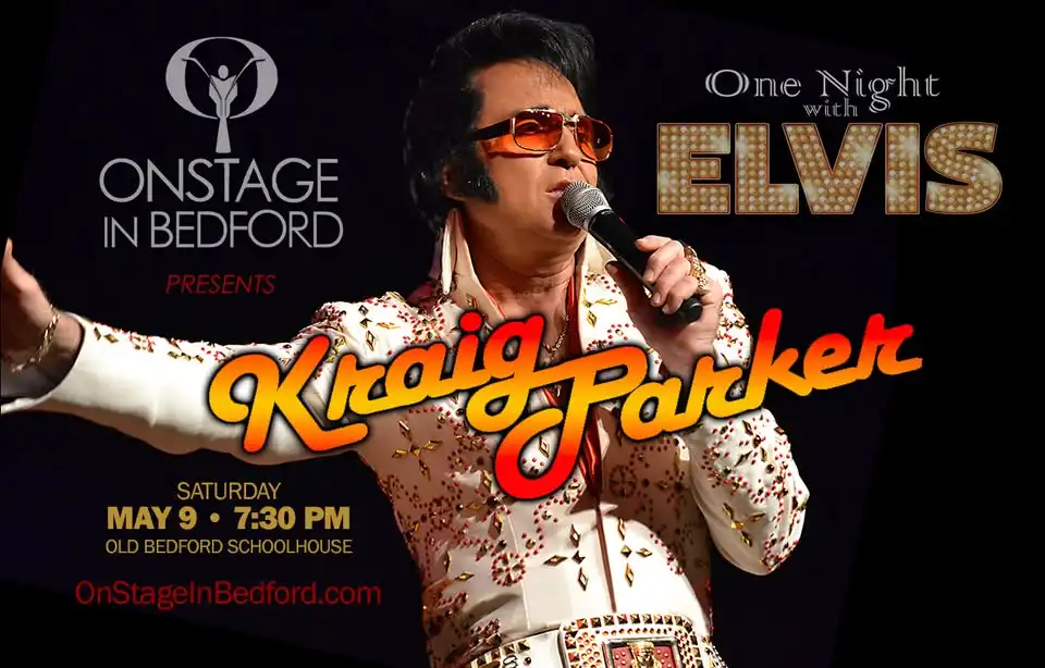 ONE NIGHT WITH ELVIS ON STAGE IN BEDFORD