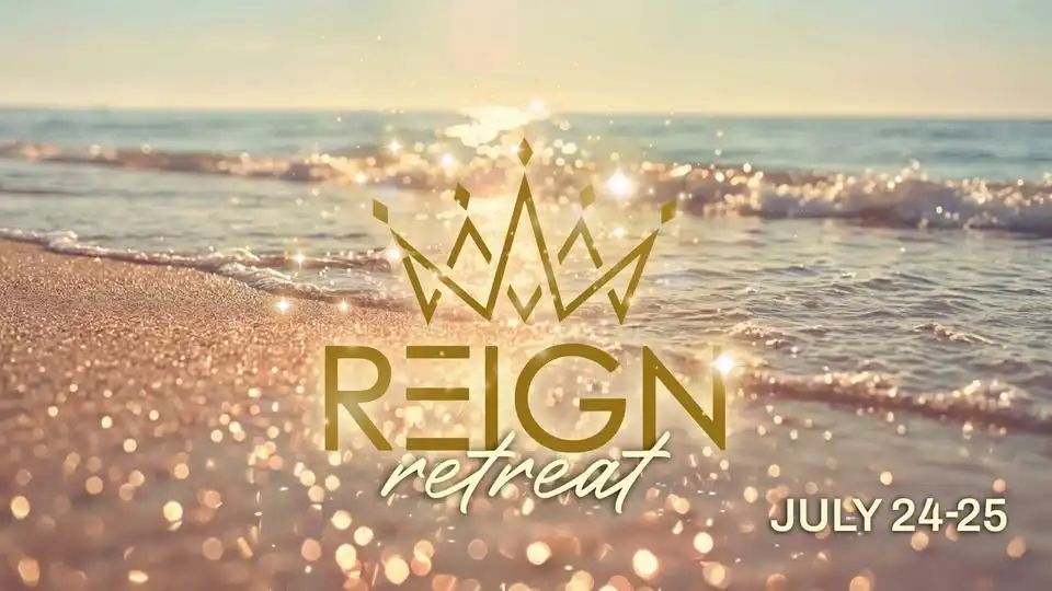 REIGN Retreat