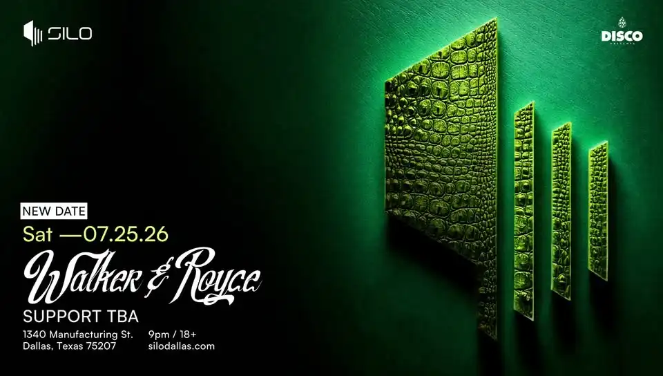 Walker & Royce - SILO - Dallas - 07.25.26