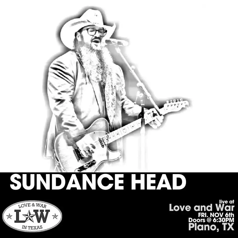 SUNDANCE HEAD LIVE @ LOVE AND WAR - PLANO, TX