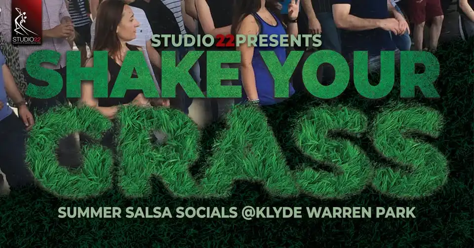 Shake Your Grass: Summer Salsa Socials